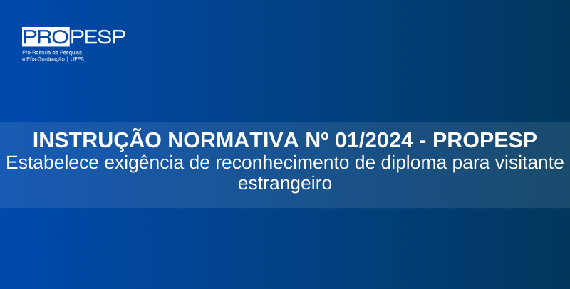 INSTRUÇÃO NORMATIVA Nº 01/2024 - PROPESP